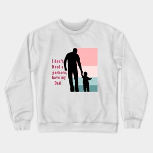 Father day 2020 Crewneck Sweatshirt